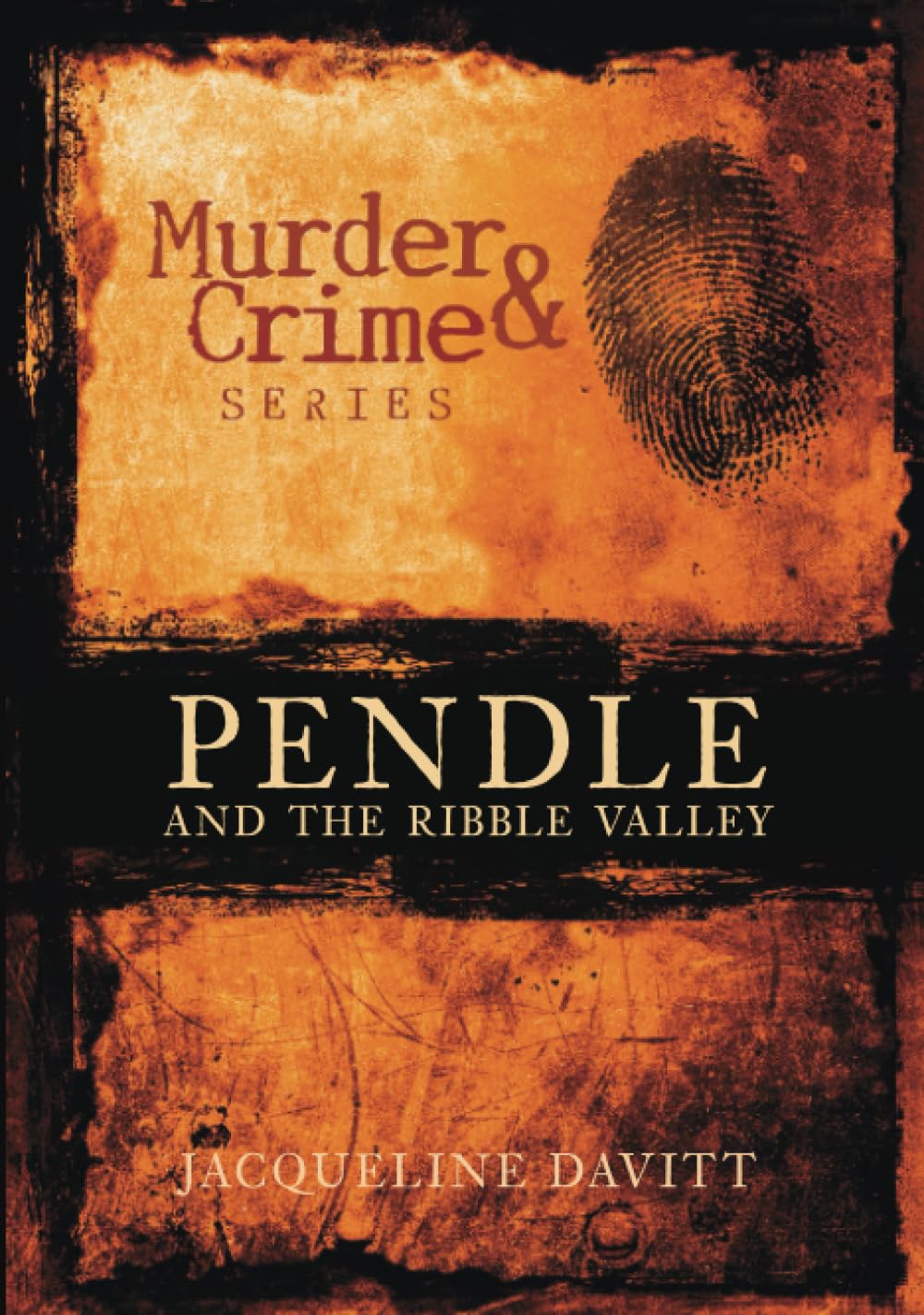 Pendle and the Ribble Valley Murder & Crime