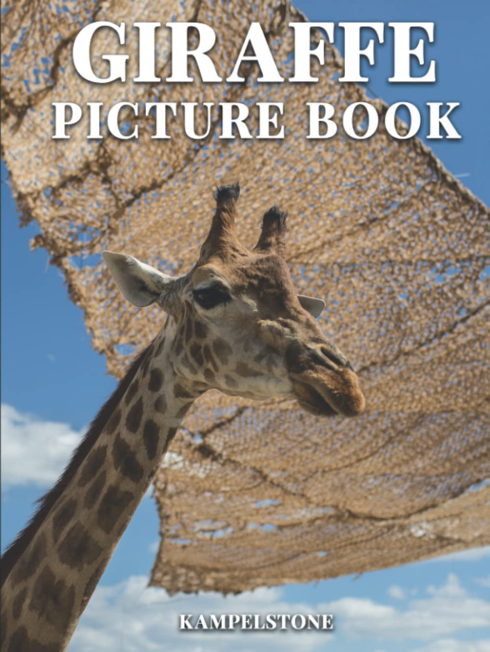 Giraffe Picture Book: 100 Beautiful Images of these Long Necked Animals in the Wild - Perfect Book Gift or Hardcover Coffee Table Book