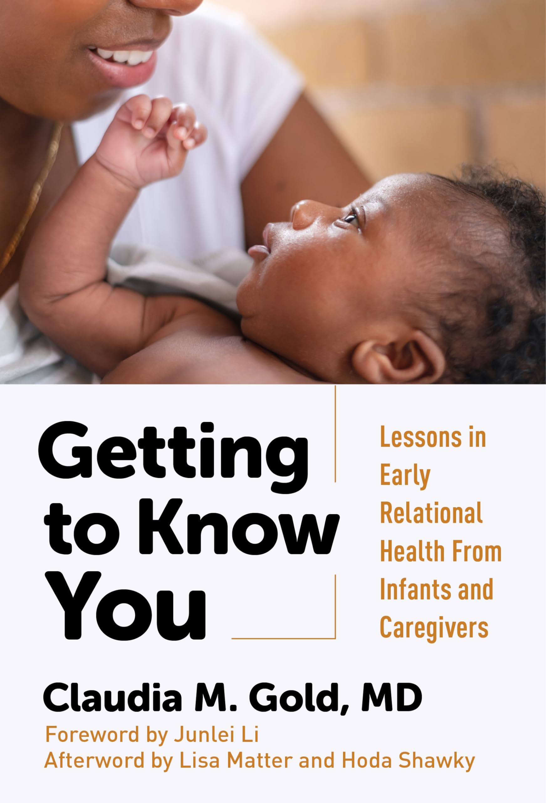 Getting to Know You: Lessons in Early Relationa. Gold, Gold,**
