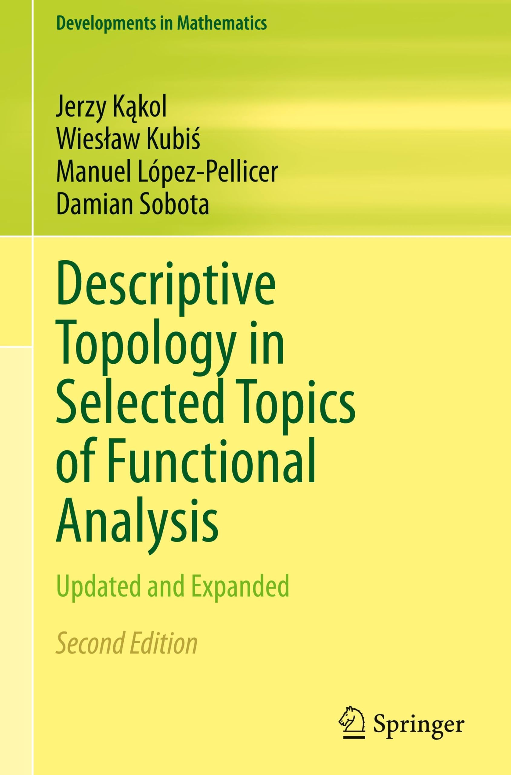 Descriptive Topology in Selected Topics of Functional Analysis: Updated and Expanded (Developments in Mathematics, 24, Band 24)
