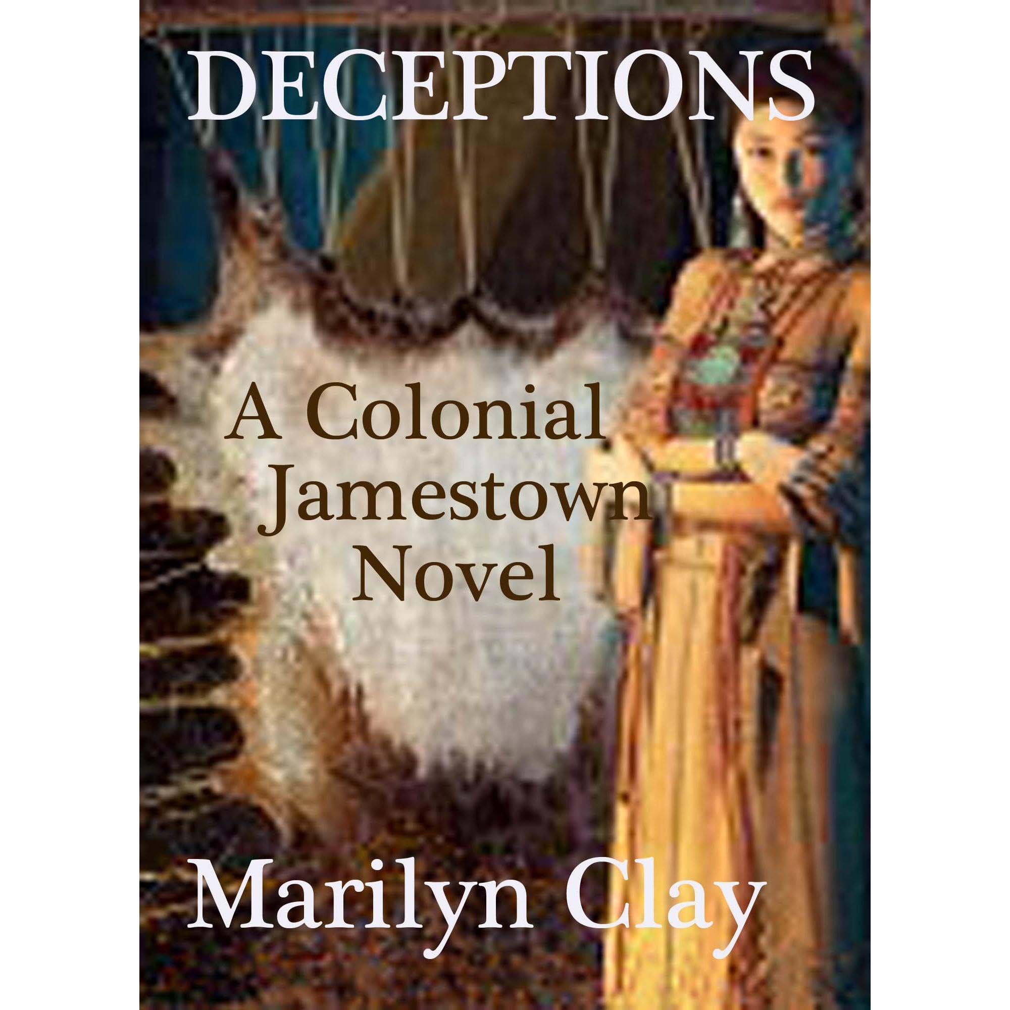 DECEPTIONS: A Colonial Jamestown Novel