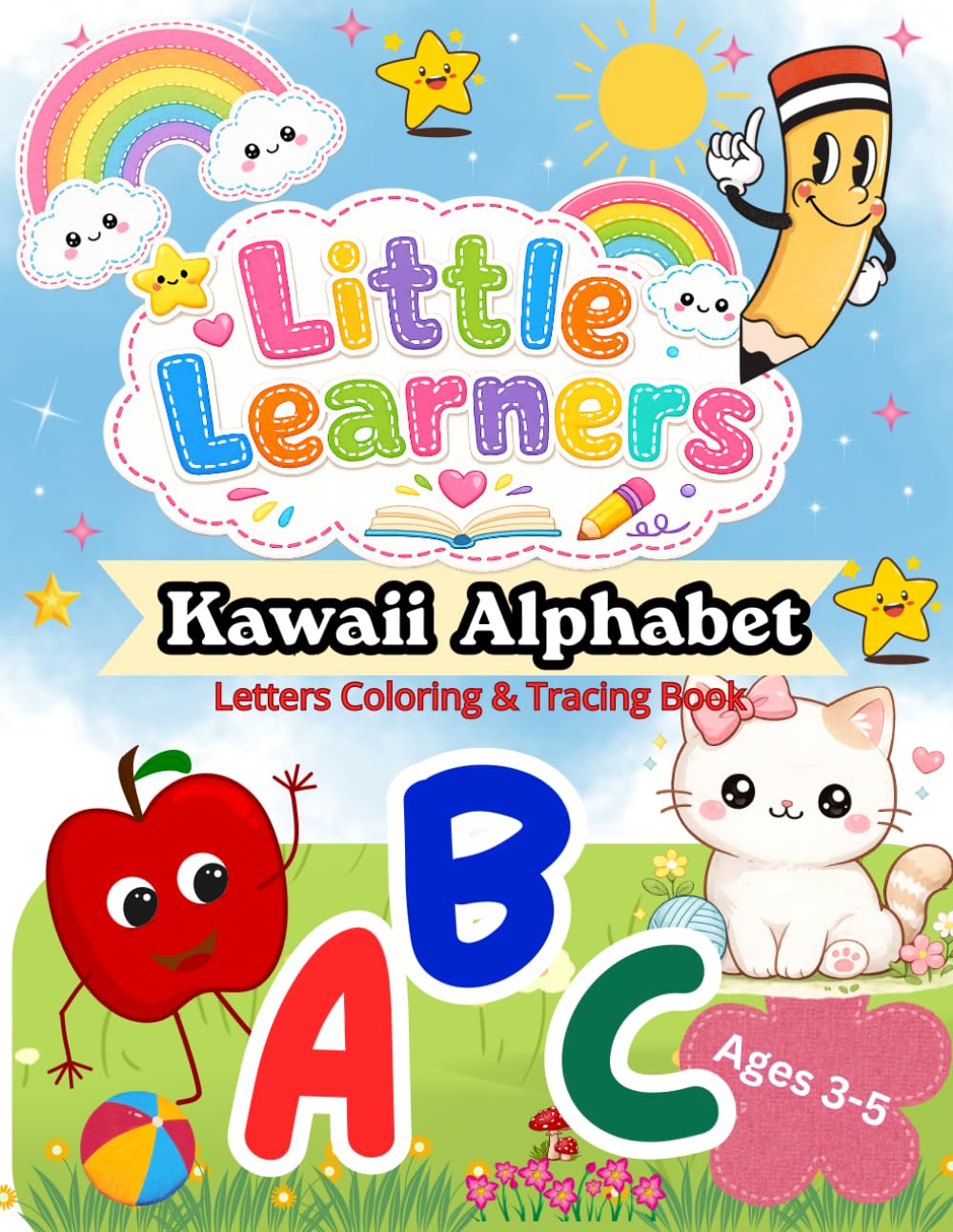 Little Learners ABC: Kawaii Alphabet Coloring & Tracing Book for Kids Ages 3–5