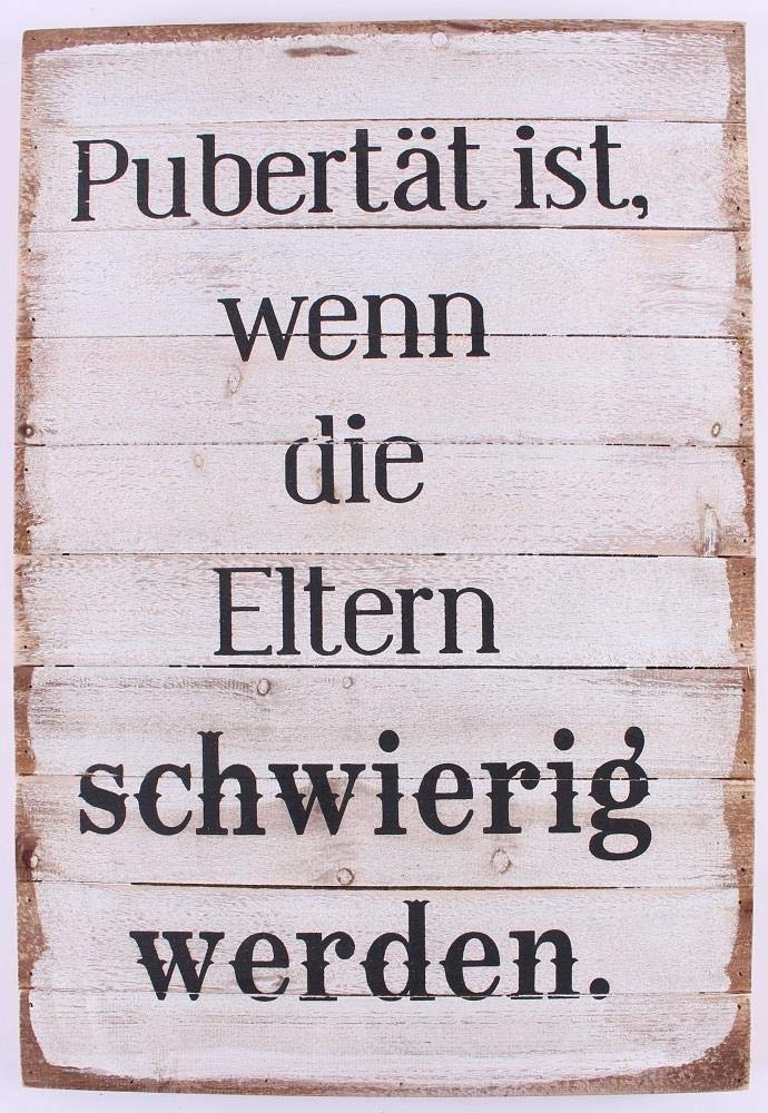 Wood Sign - Pubertät ist, wenn die eltern schwierig werden