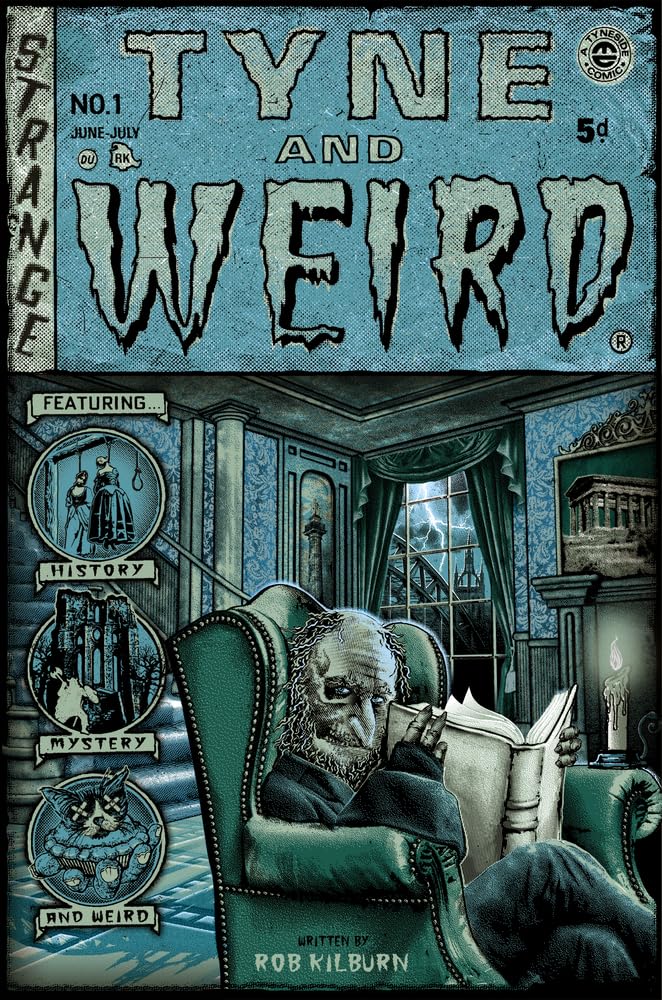 Tyne and Weird By Rob Kilburn