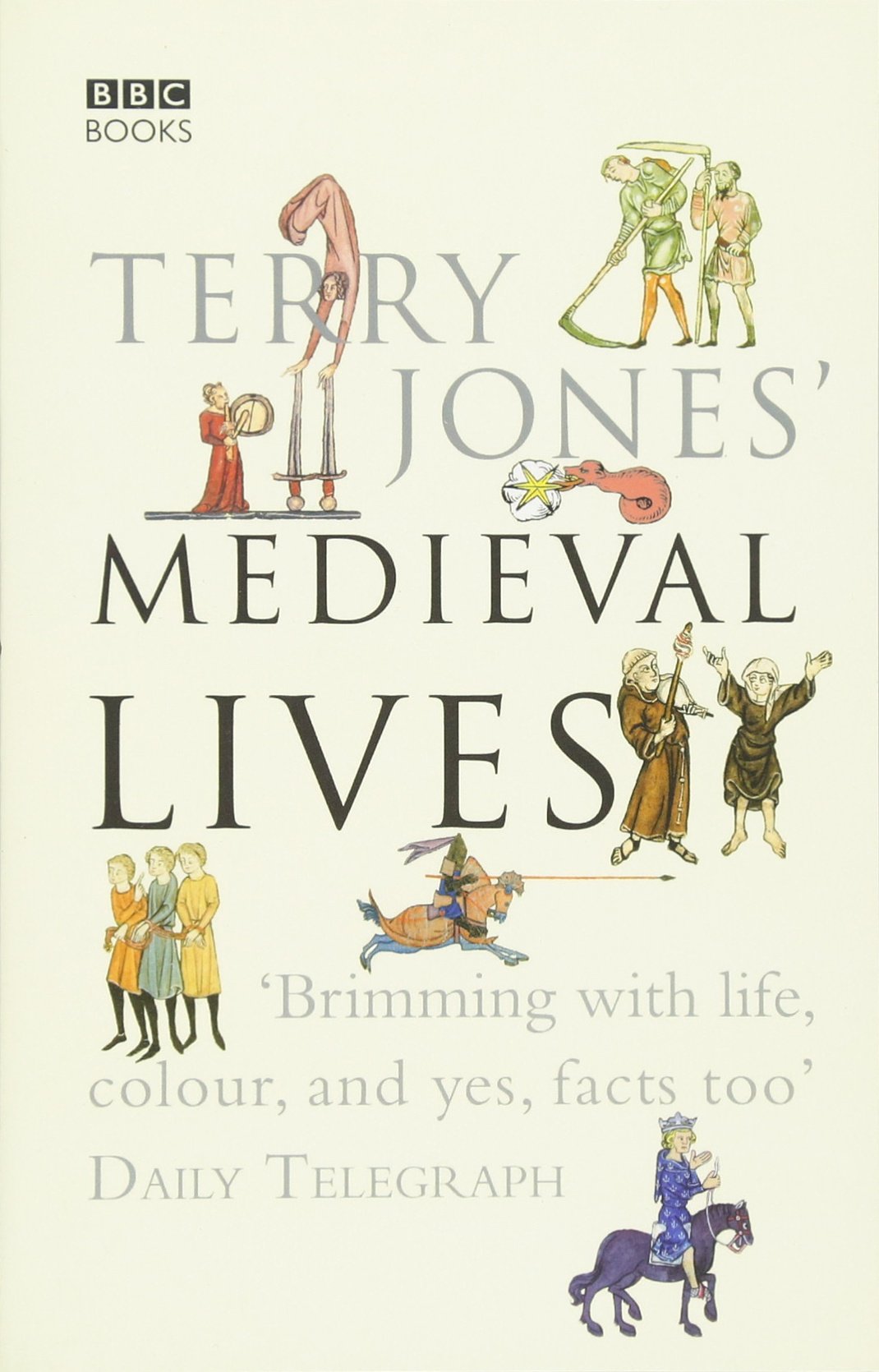 Terry Jones' Medieval Lives - Ereira, Alan