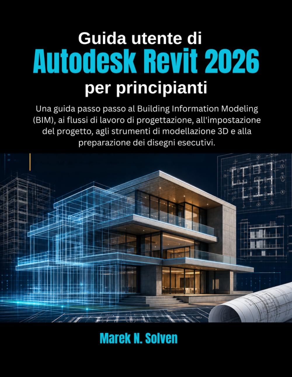 Guida utente di Autodesk Revit 2026 per principianti