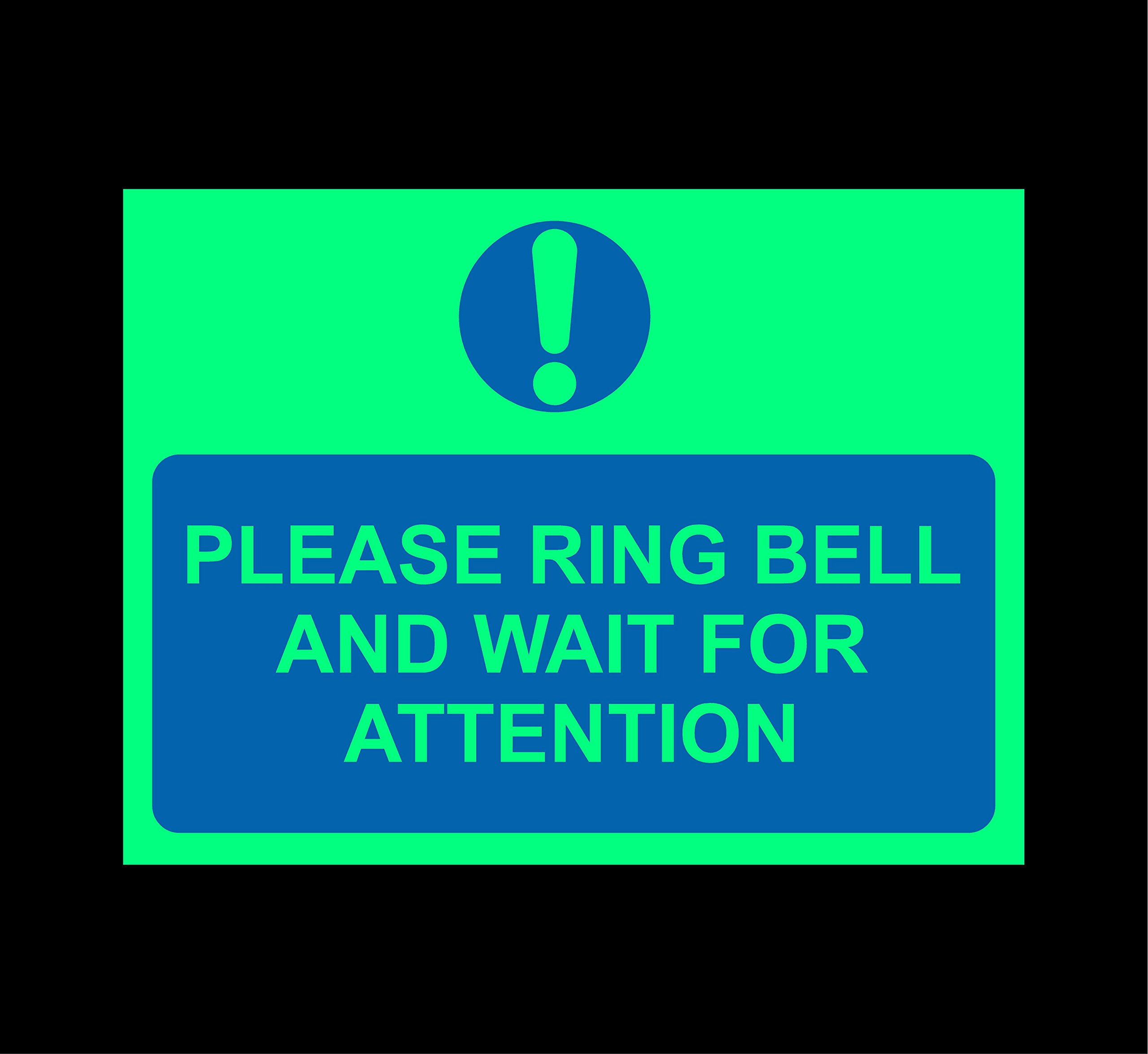 Please ring bell and wait for attention Safety sign - 300mm x 200mm 1.2mm Photoluminescent rigid plastic with self adhesive backing