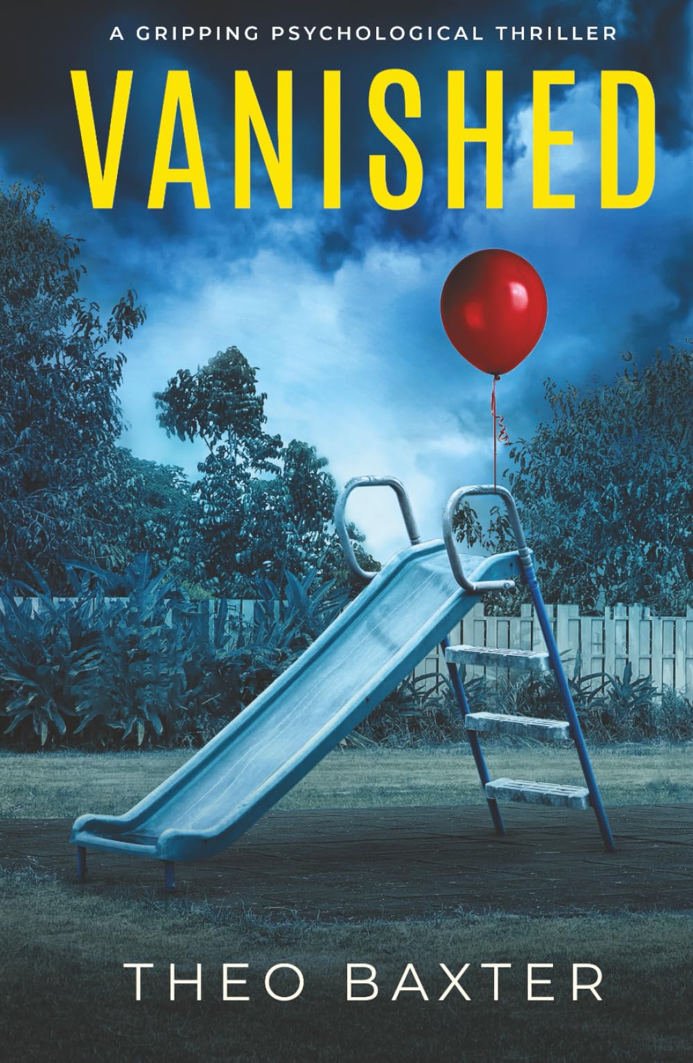 Vanished: a gripping psychological thriller