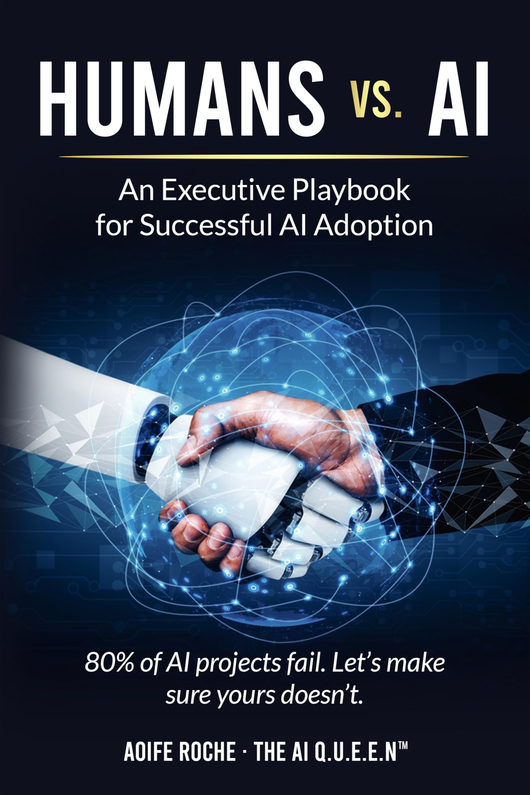 Humans vs. AI: An Executive Playbook for Successful AI Adoption
