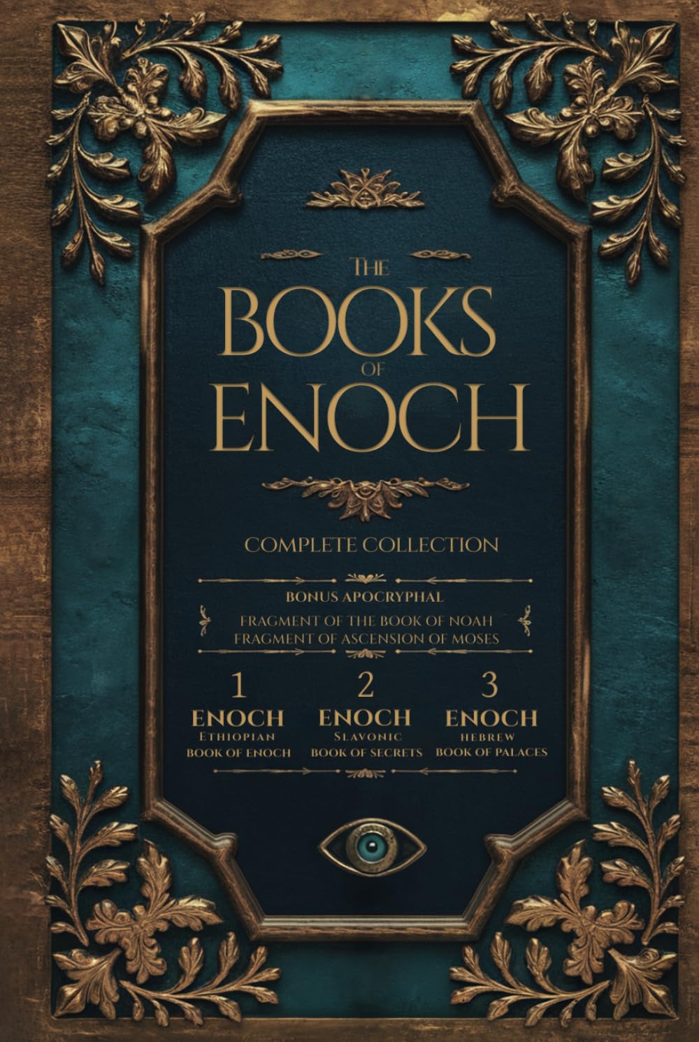 The Books of Enoch: Complete Edition with Apocryphal Texts - (1 Enoch, 2 Enoch, 3 Enoch)