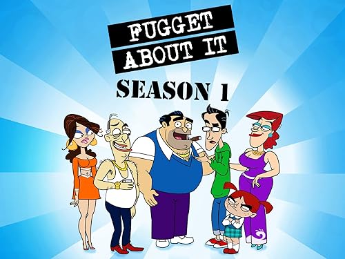 Fugget About It! (TV Series)