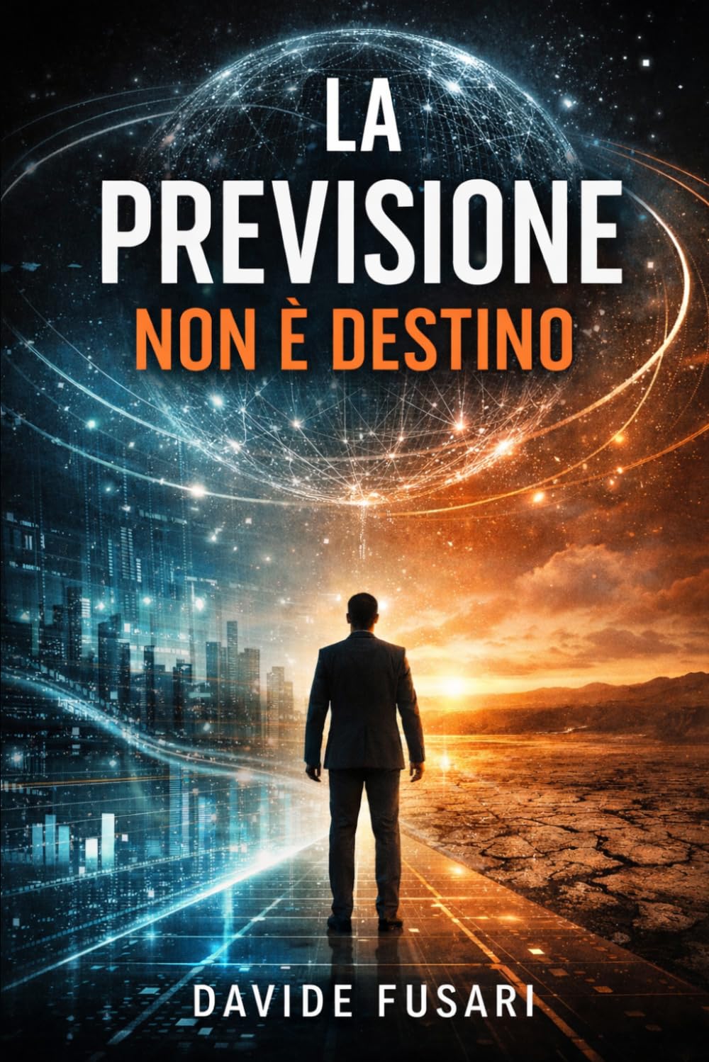 La previsione non è destino: Un thriller tecnologico sull’intelligenza artificiale e il futuro dell’umanità