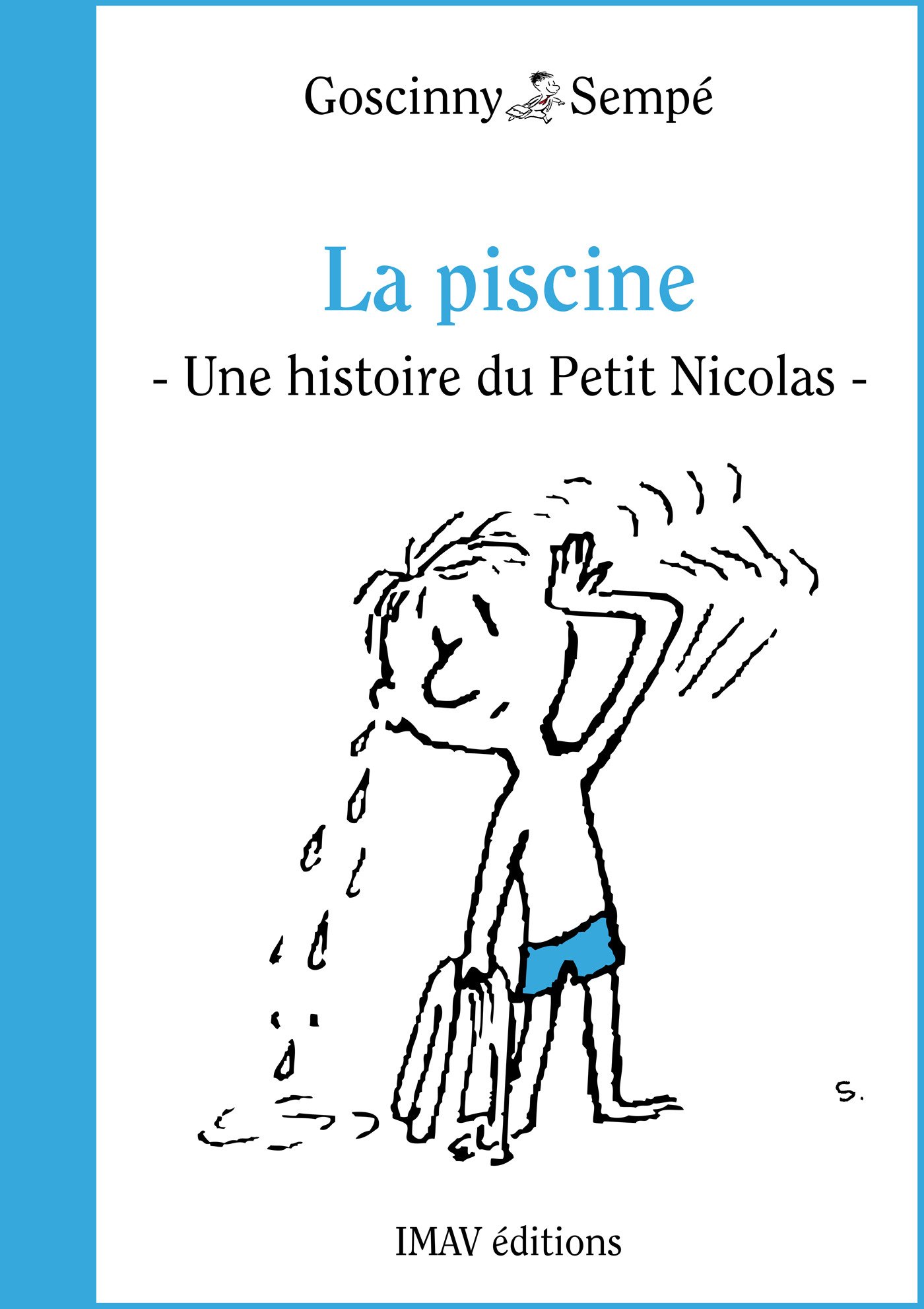 La piscine: Une histoire extraite du "Petit Nicolas s'amuse" (French Edition)