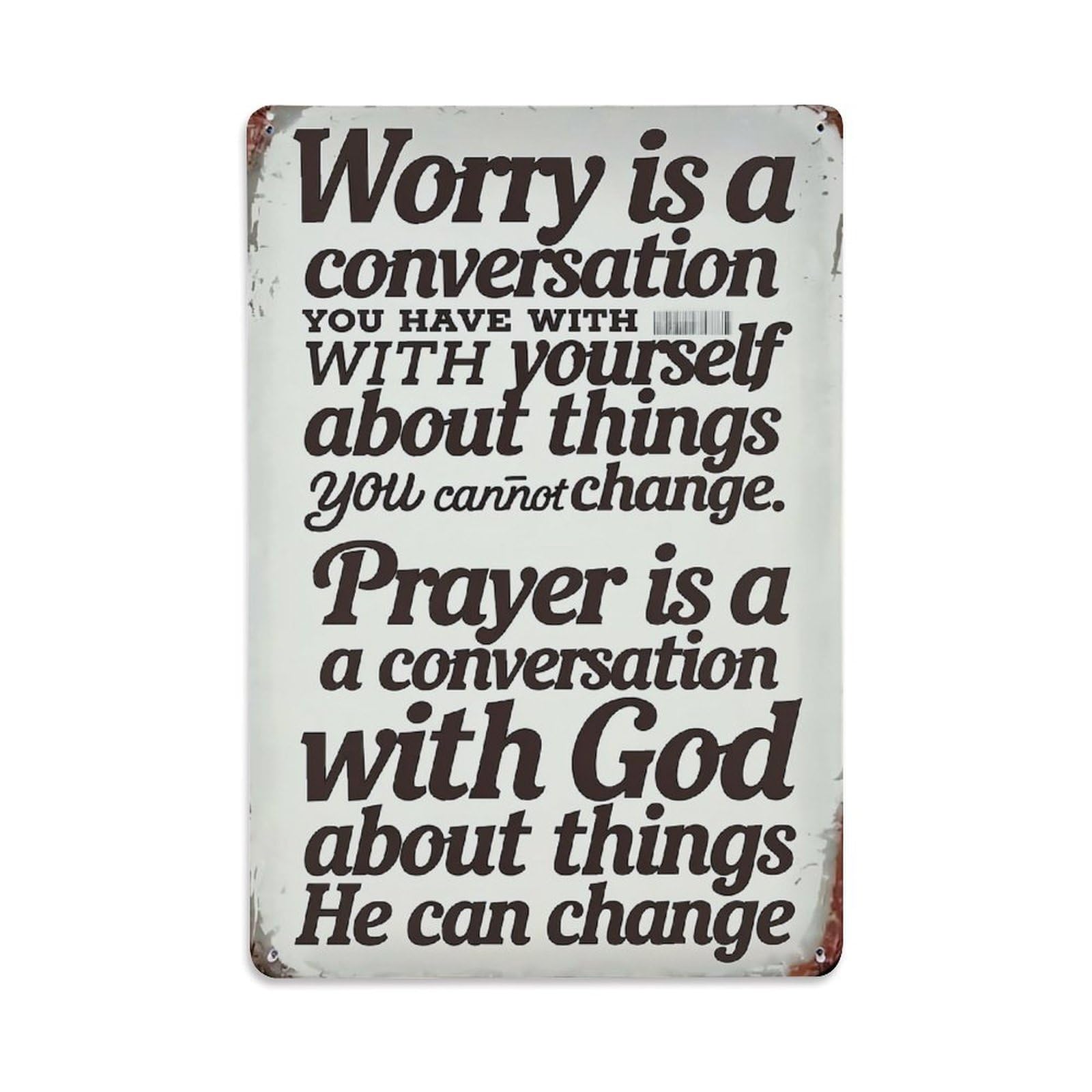 Worry Is A Conversation Prayer Is A Conversation Retro Metal Tin Sign, Vintage Decor Art Poster for Bar, Home, Man Cave, Kitchen, Laundry Room Gift 8x12Inch