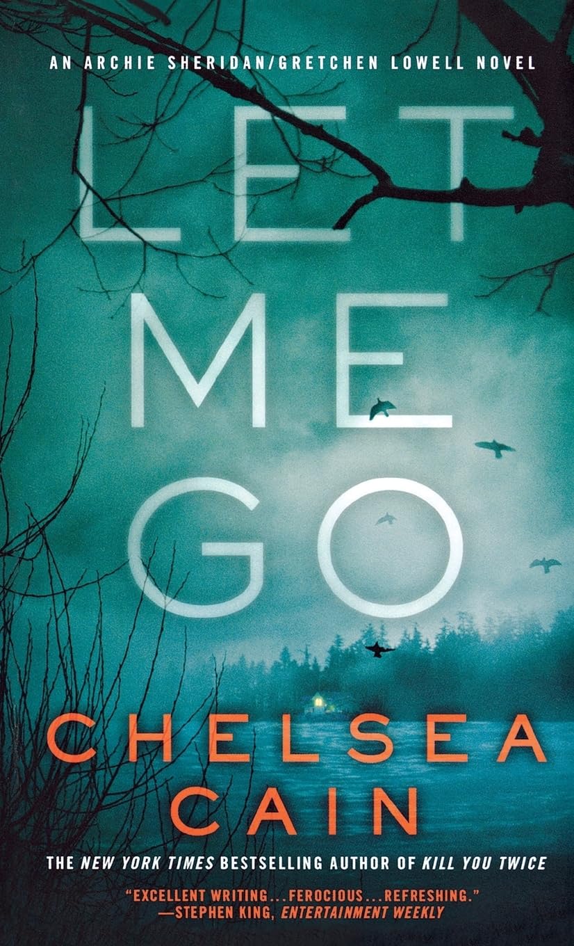 Let Me Go: 6 (Archie Sheridan & Gretchen Lowell) Paperback – 29 April 2014