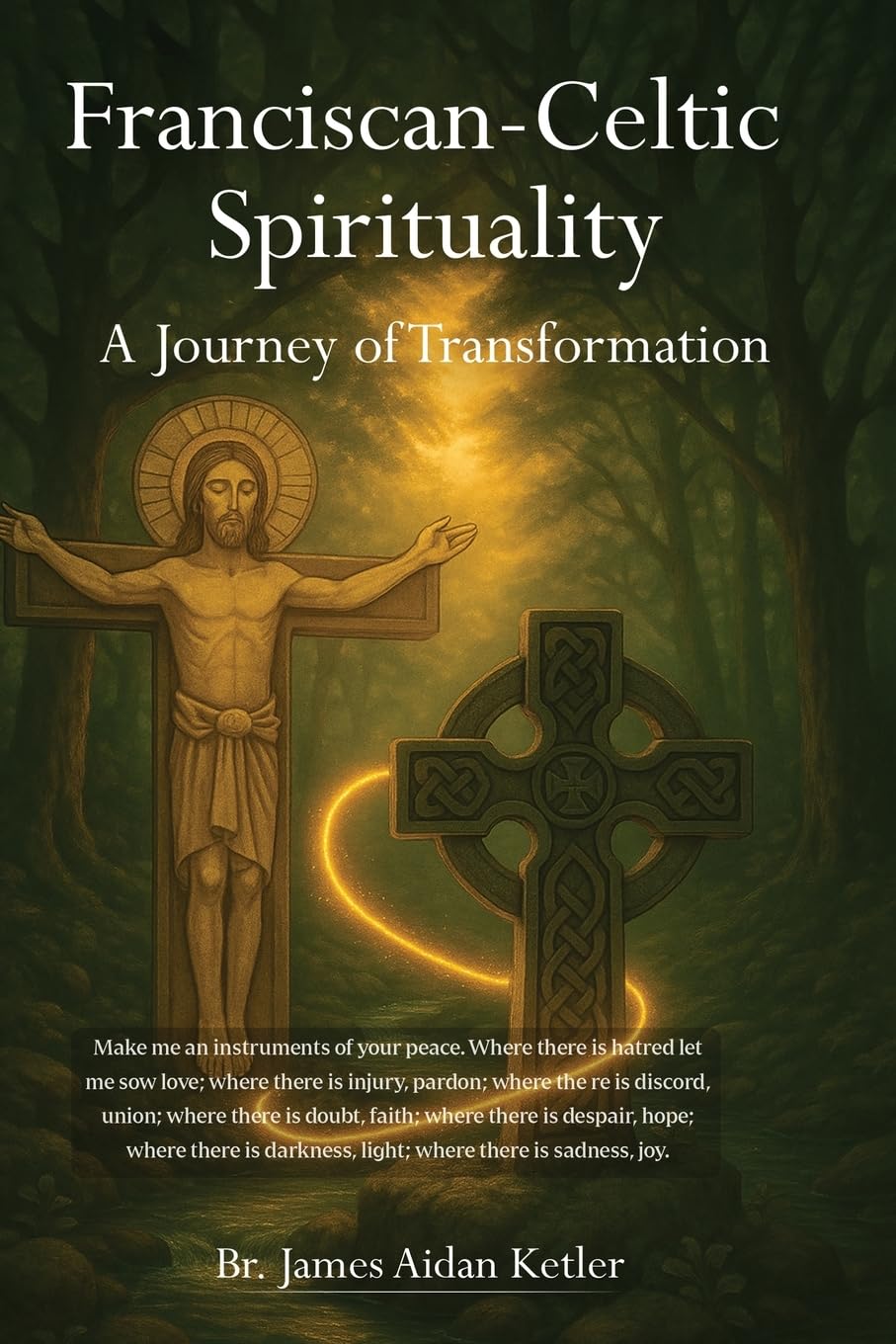 Franciscan Celtic Spirituality: A Journey of Transformation