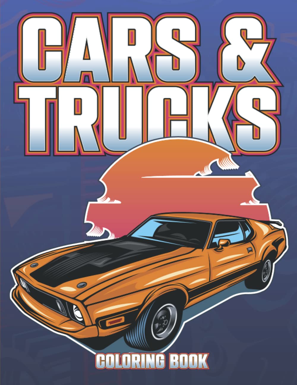 Adult Coloring Book Cars and Trucks: Adult Car Coloring Book for Men with 60 Car and Truck Images