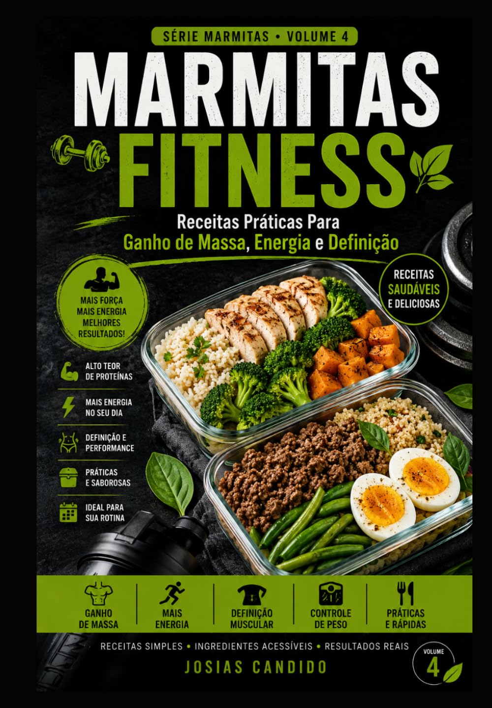 MARMITAS FITNESS: Receitas Práticas Para Ganho de Massa, Energia e Definição (MARMITAS PARA A SEMANA)