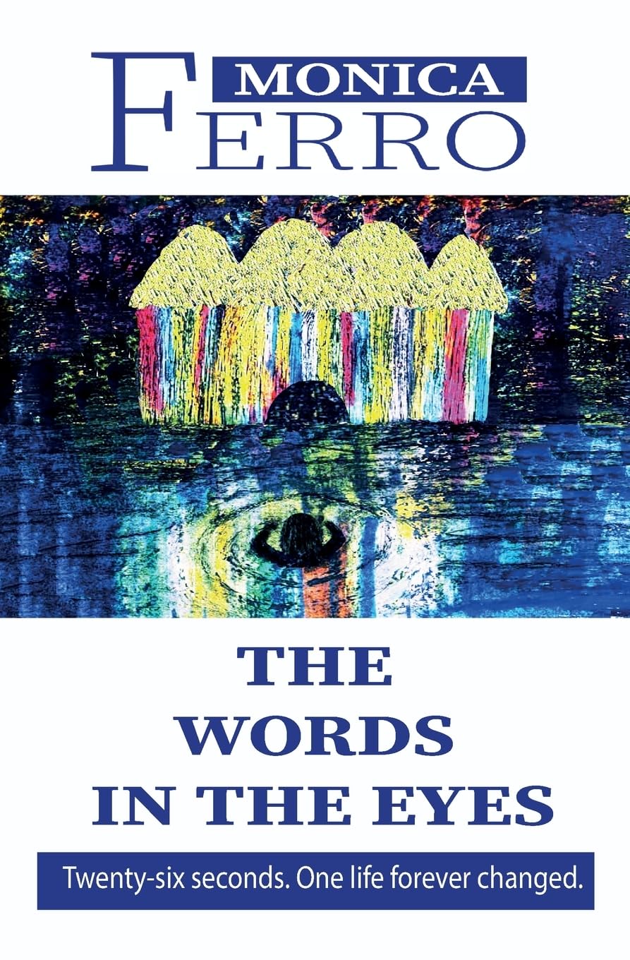 The words in the eyes: Twenty-six seconds. One life forever changed.