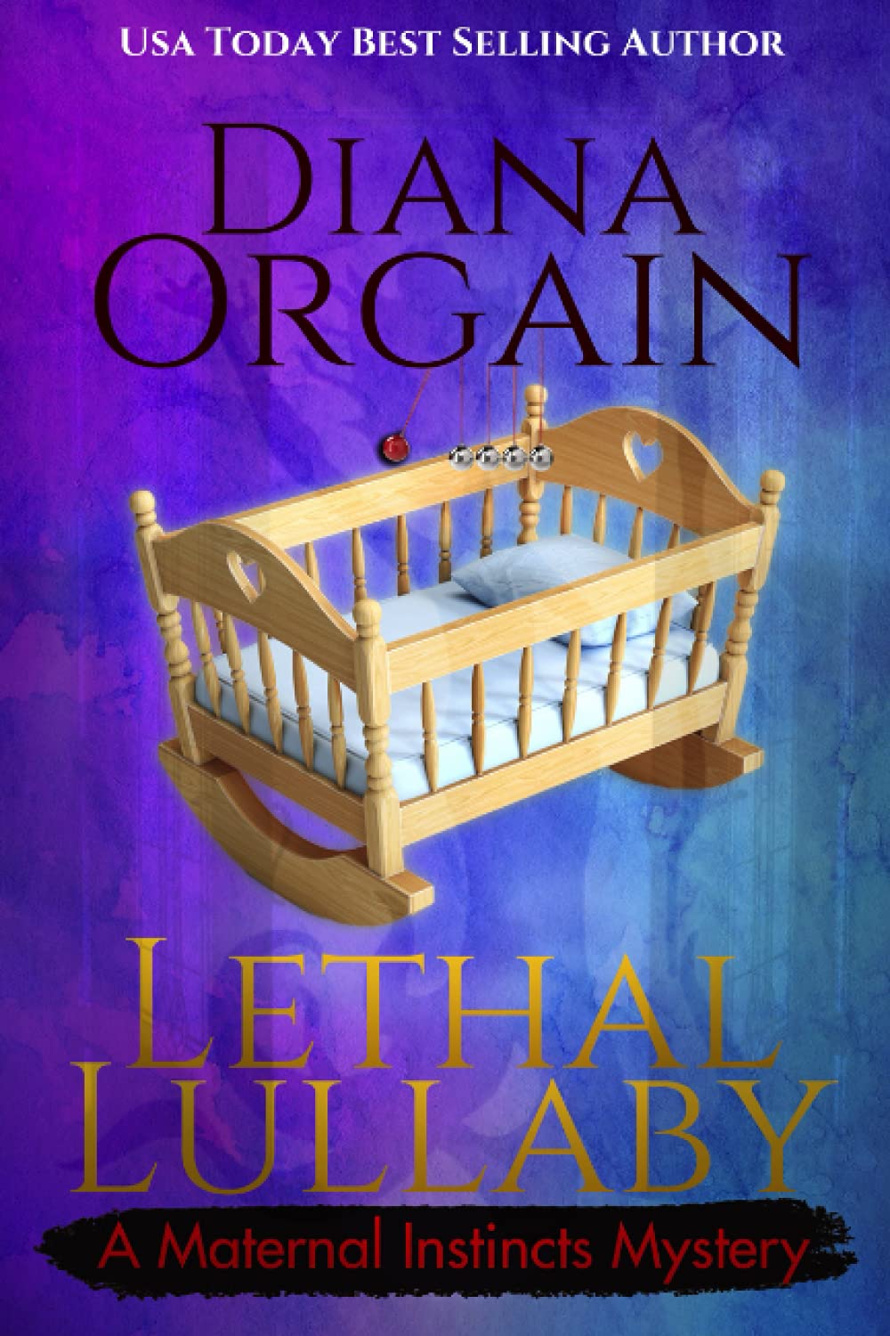 Lethal Lullaby (A Maternal Instincts Mystery)