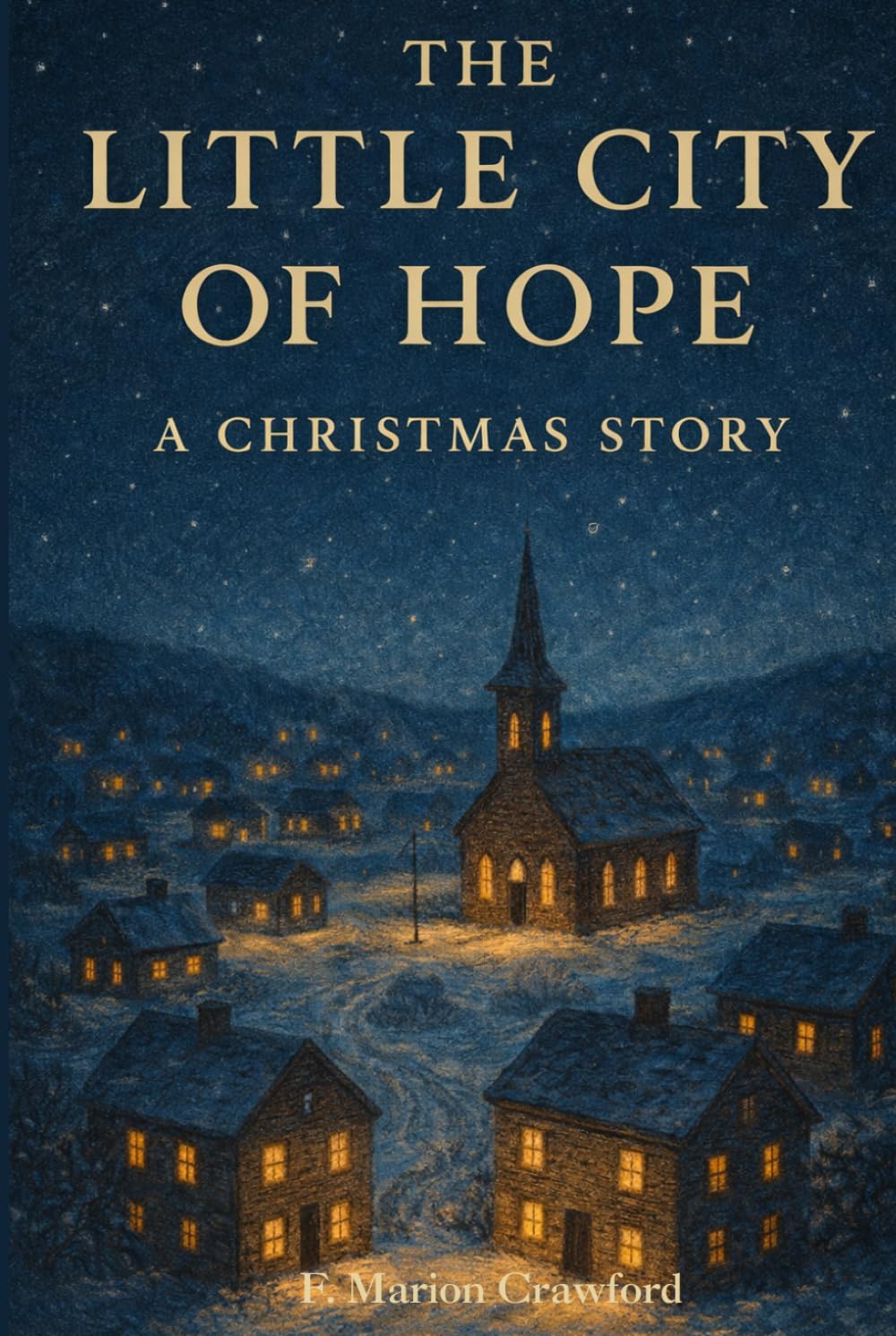 The Little City of Hope: A Christmas Story (Annotated)
