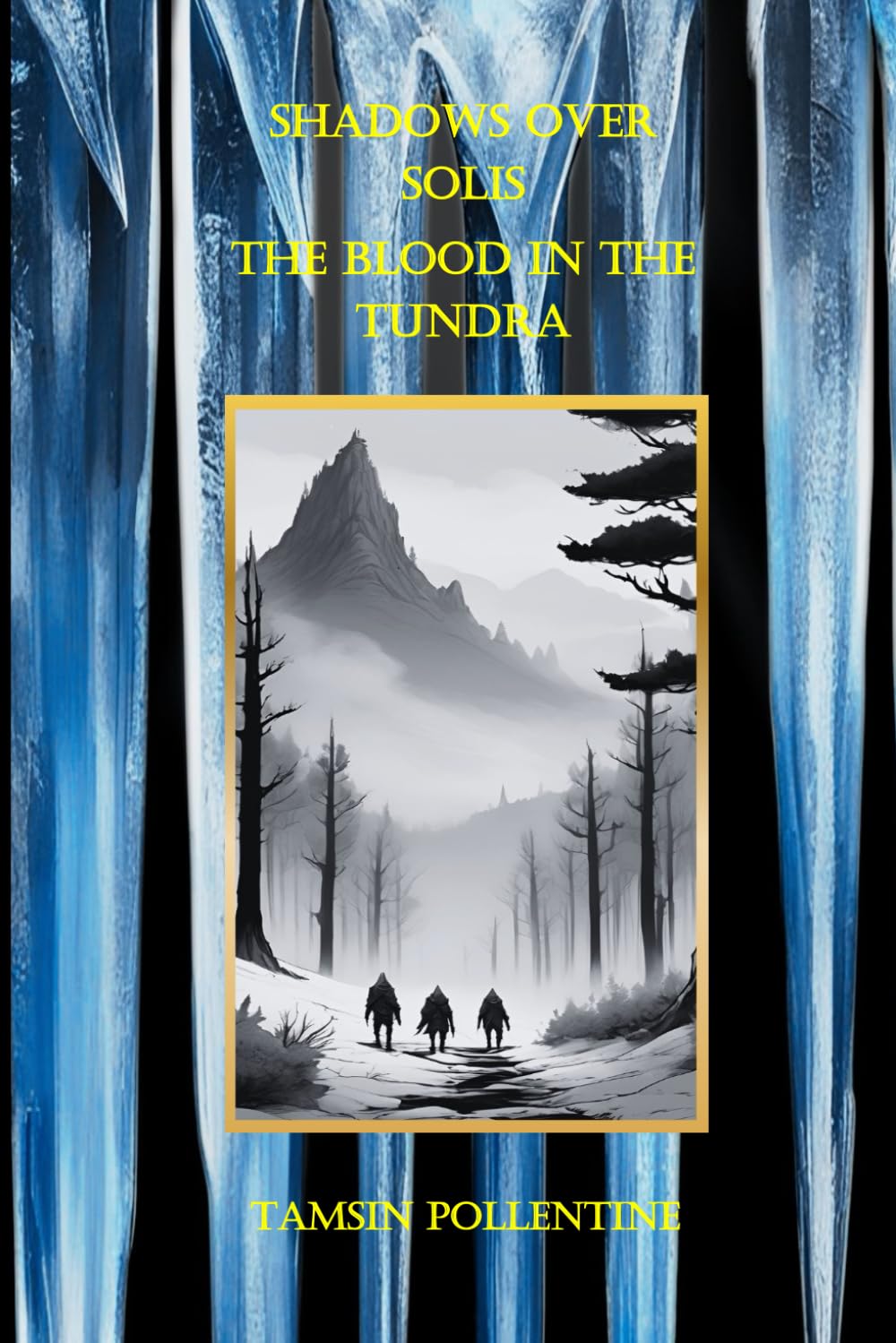 The Blood in the Tundra (Shadows Over Solis)