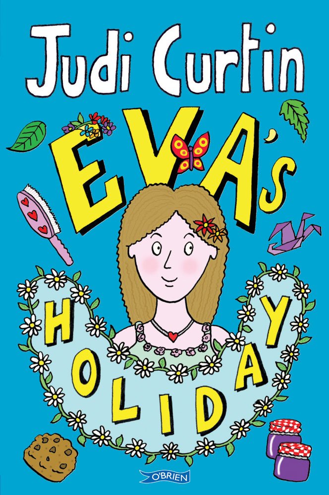 Eva's Holiday (EVA Series) By Judi Curtin