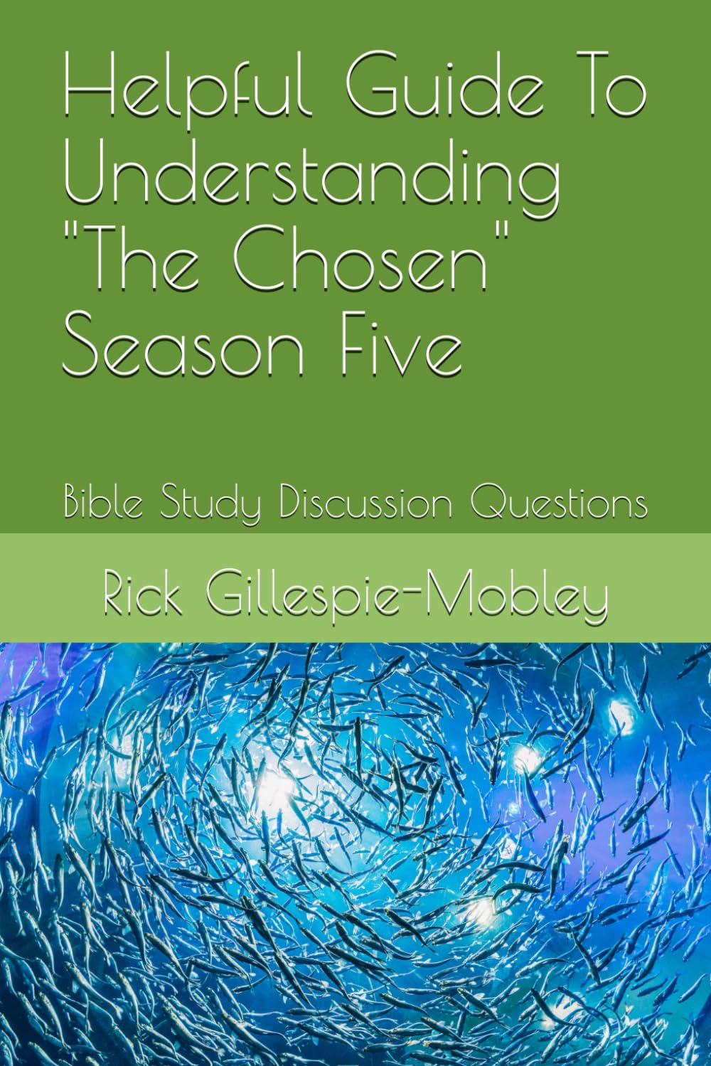 Helpful Guide To Understanding "The Chosen" Season Five: Bible Study Discussion Questions
