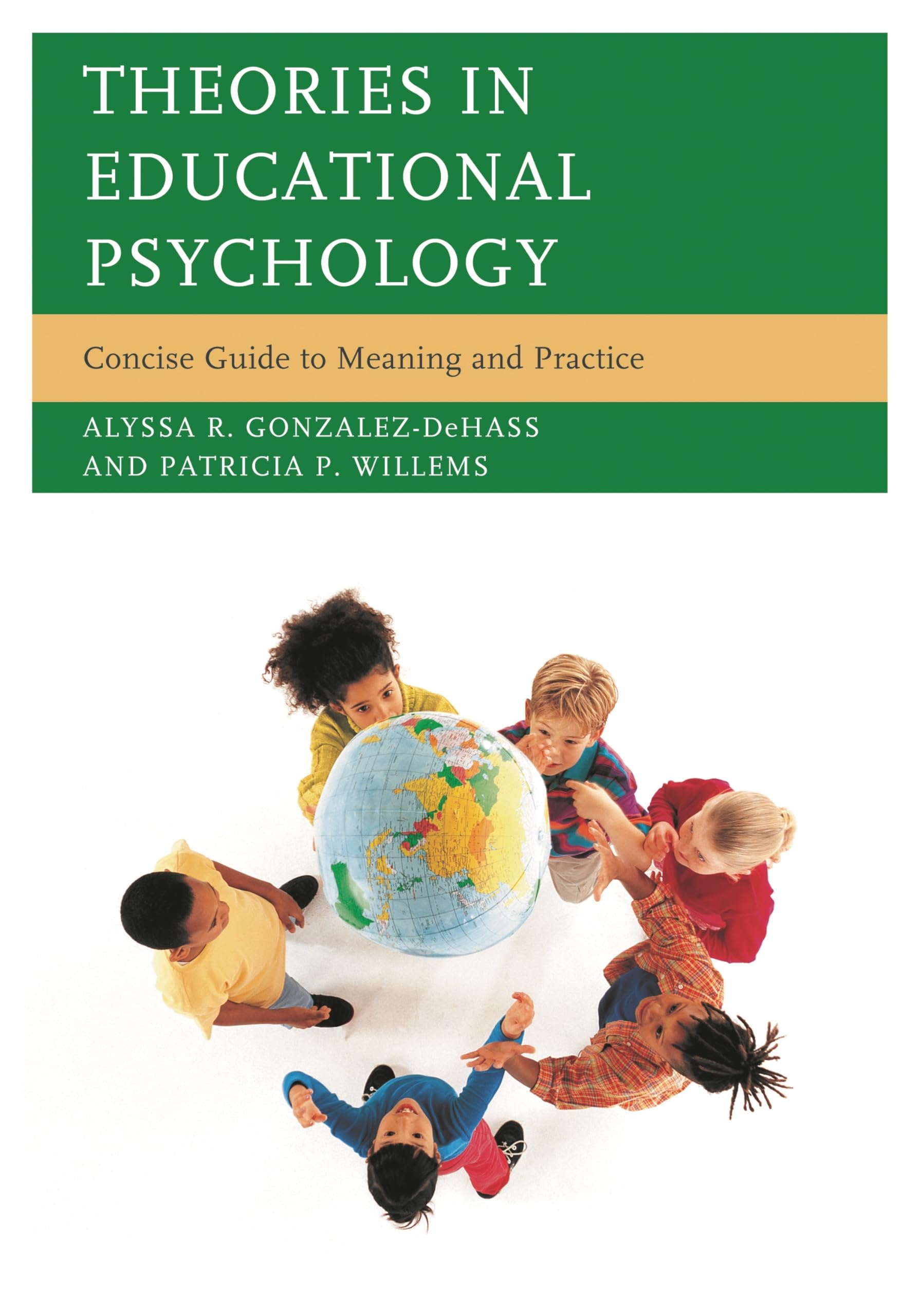Theories in Educational Psychology: Concise Guide To Meaning And Practice