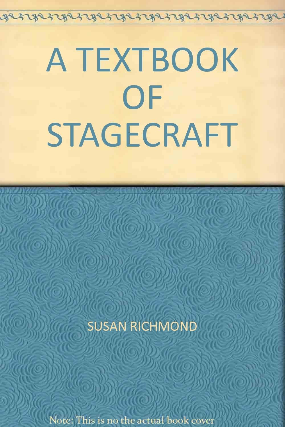 A TEXTBOOK OF STAGECRAFT