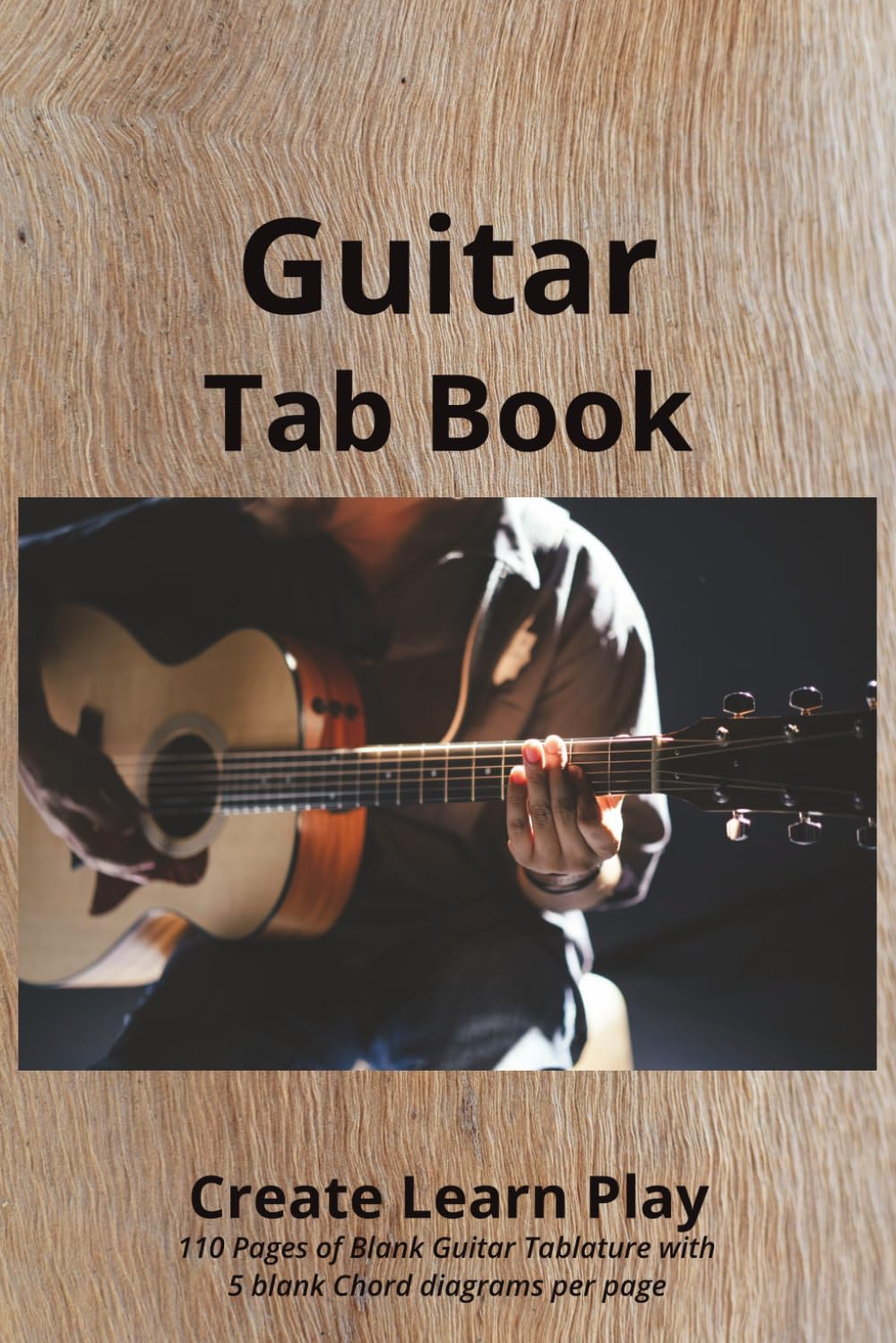 Guitar Tab Book: Blank 6 String Gutair Tab Book | Create,Learn,PLay | 110 Page Book Of Blank Tabs | 6x9 Inches | 7 Blank Tabs Per Page | 5 blank Chord diagrams per page