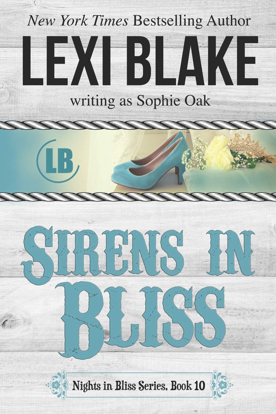 Sirens in Bliss: 10 (Nights in Bliss, Colorado)