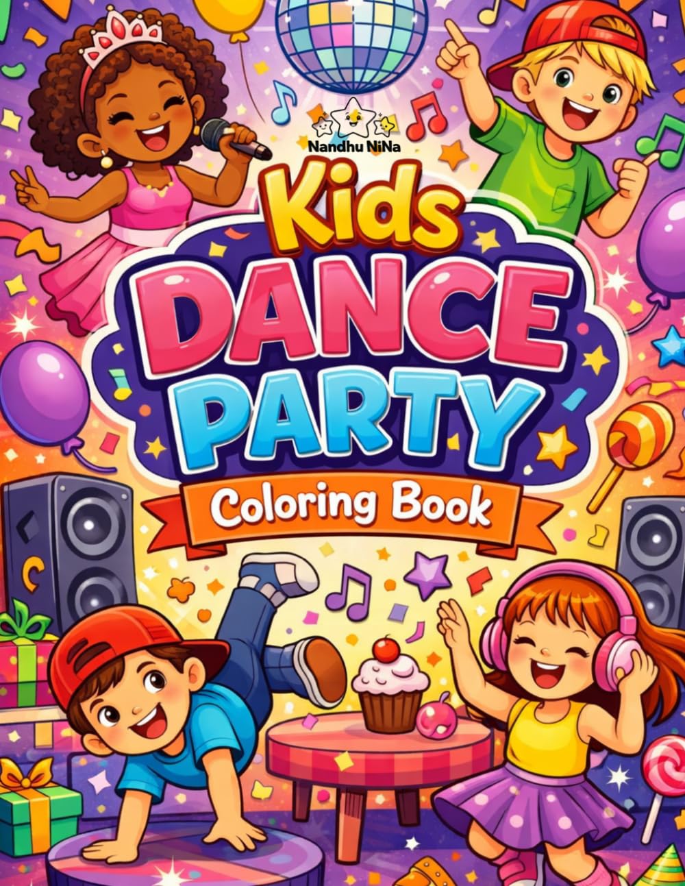 Kids Dance Party Coloring Book: Cute and Fun Dancing Scenes with Music, Friends, and Celebration (Dancing Adventures Coloring Series)