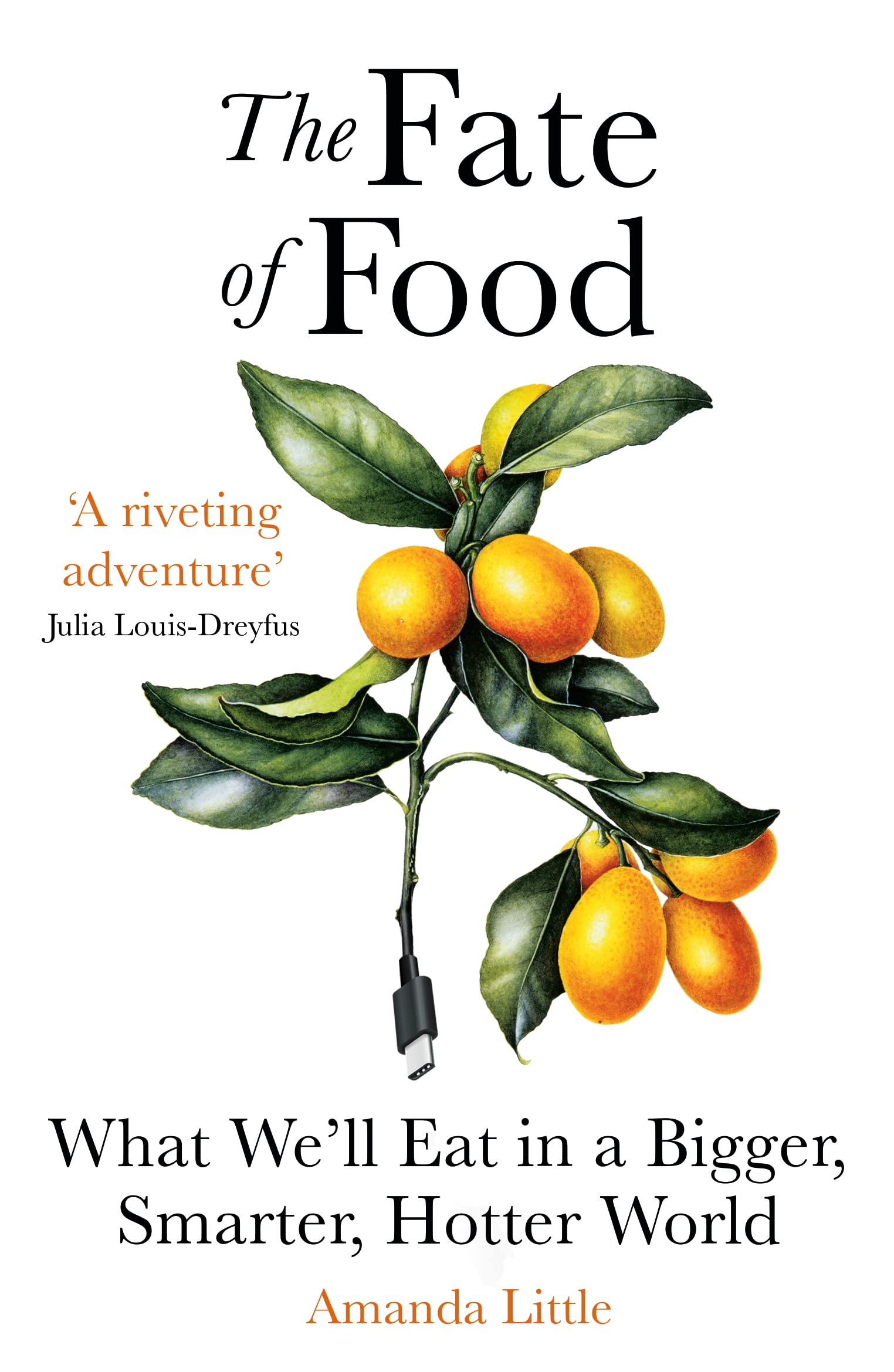 The Fate of Food by Amanda Little (Paperback Book)
