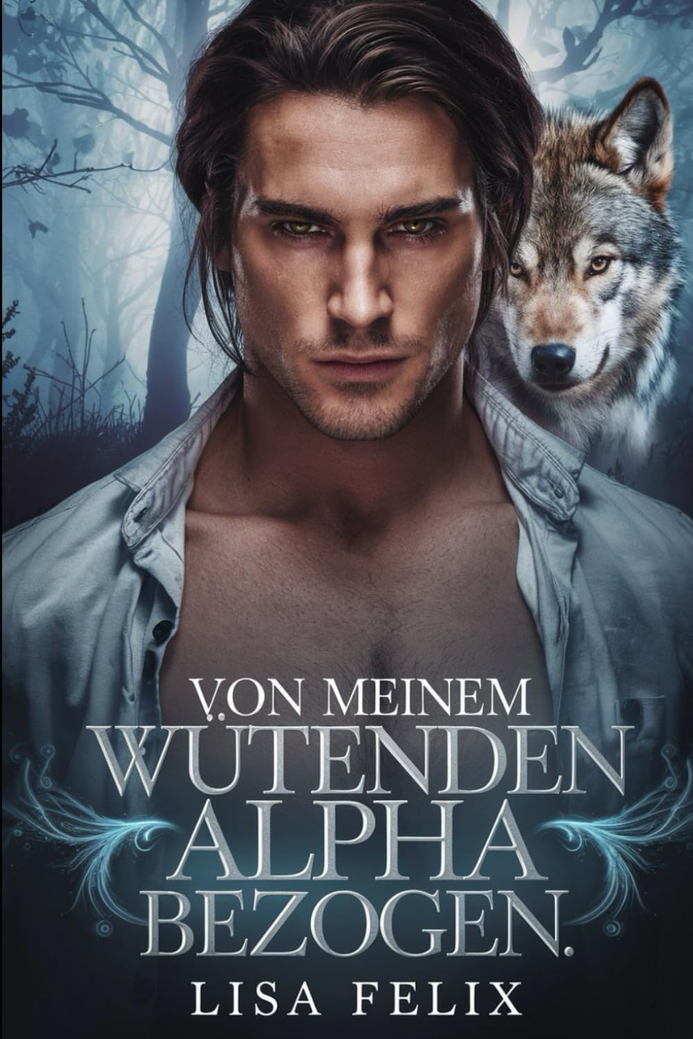 Von Meinem Wutenden Alpha Bezogen: Eine zweite Chance für eine Werwolf-Romanze (Lisa Werewolf Collections [German Version])