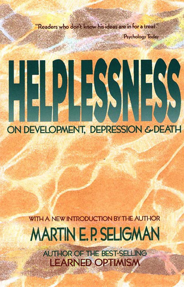 Buy Helplessness: On Depression, Development, and Death (A Series of Books in Psychology) — BookShops.in