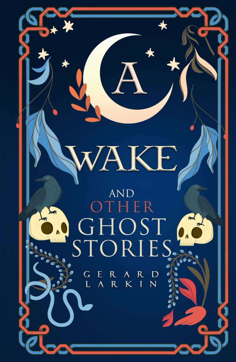 A Wake and Other Ghost Stories