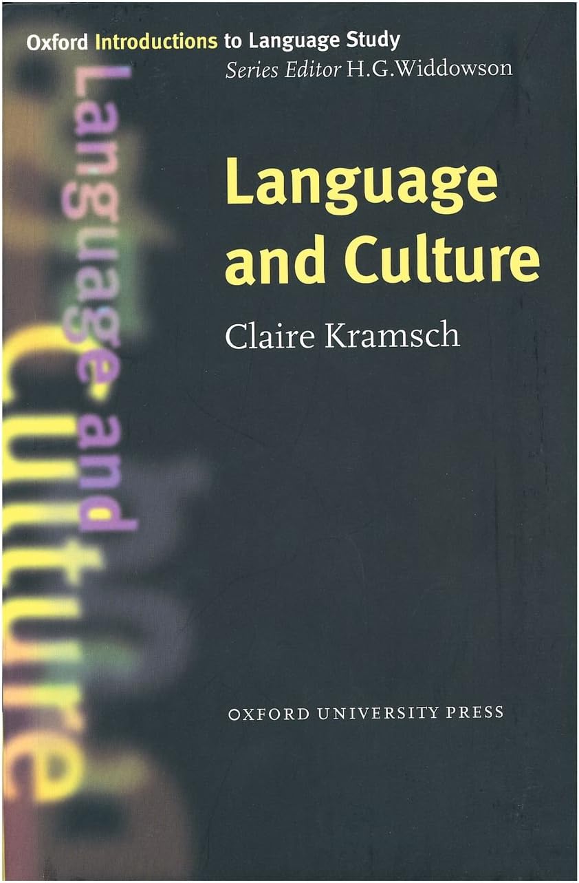 Language and Culture (Oxford Introductions to Language Study) First Edition