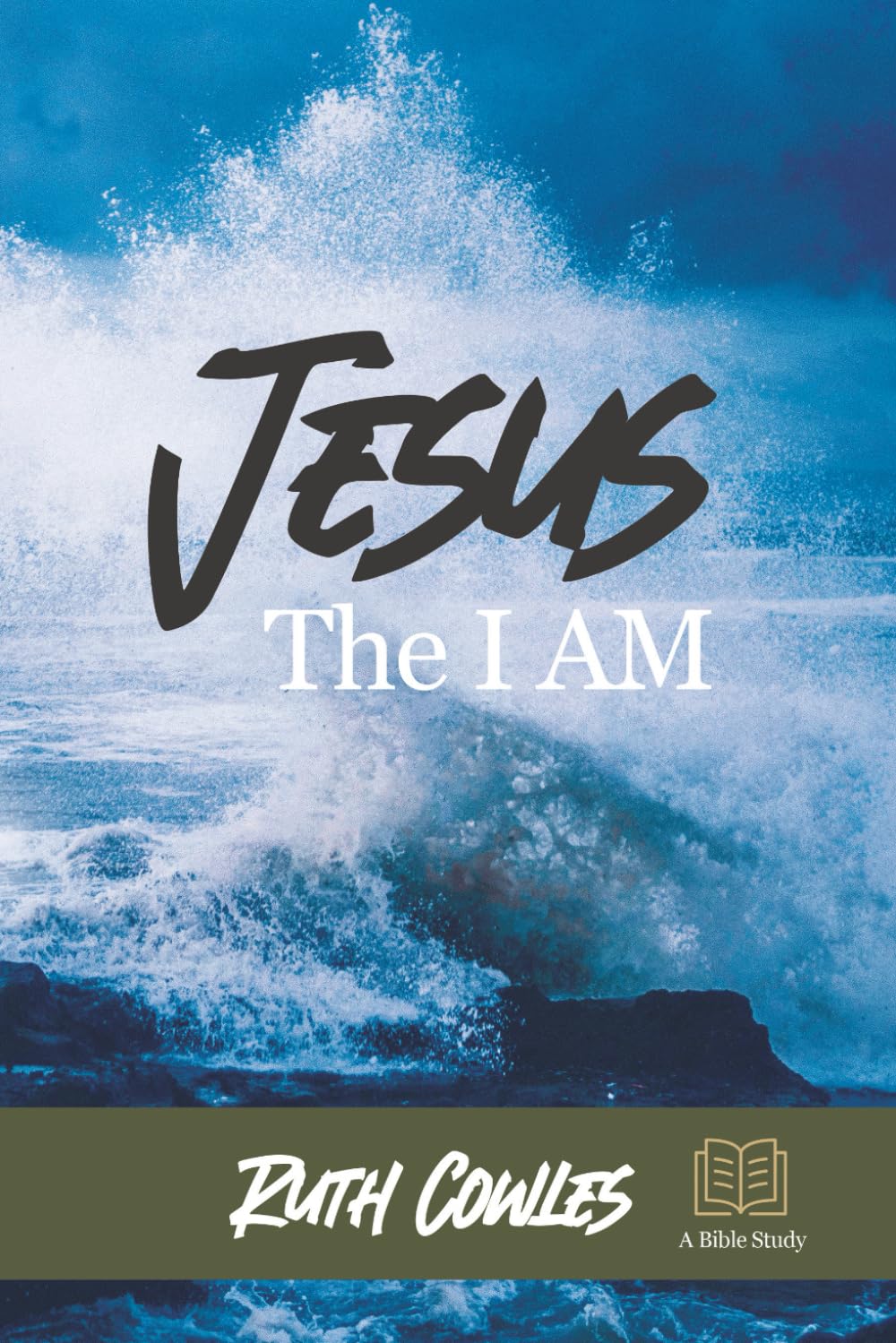 JESUS: The I AM