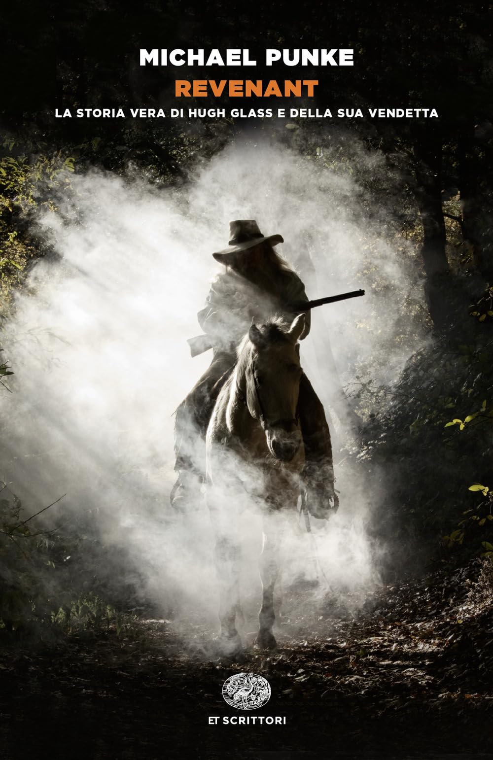 Revenant. La Storia Vera Di Hugh Glass E Della Sua Vendetta - 4