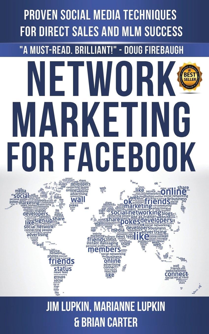Network Marketing For Facebook: Proven Social Media Techniques For Direct Sales & MLM Success Paperback – December 4, 2014