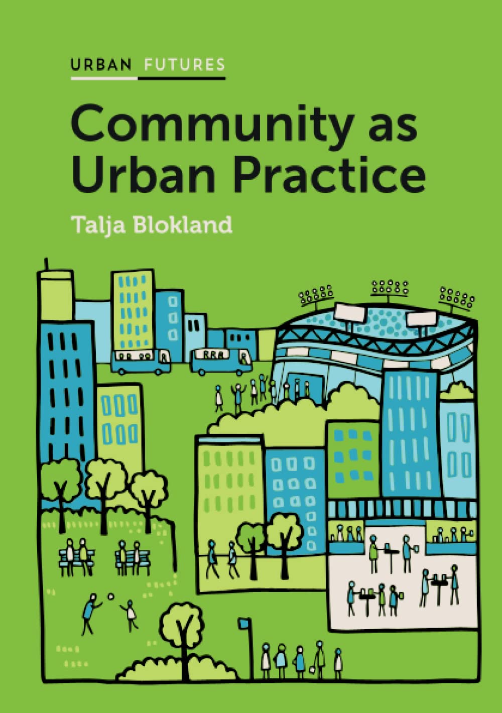 Community as Urban Practice (Urban Futures)