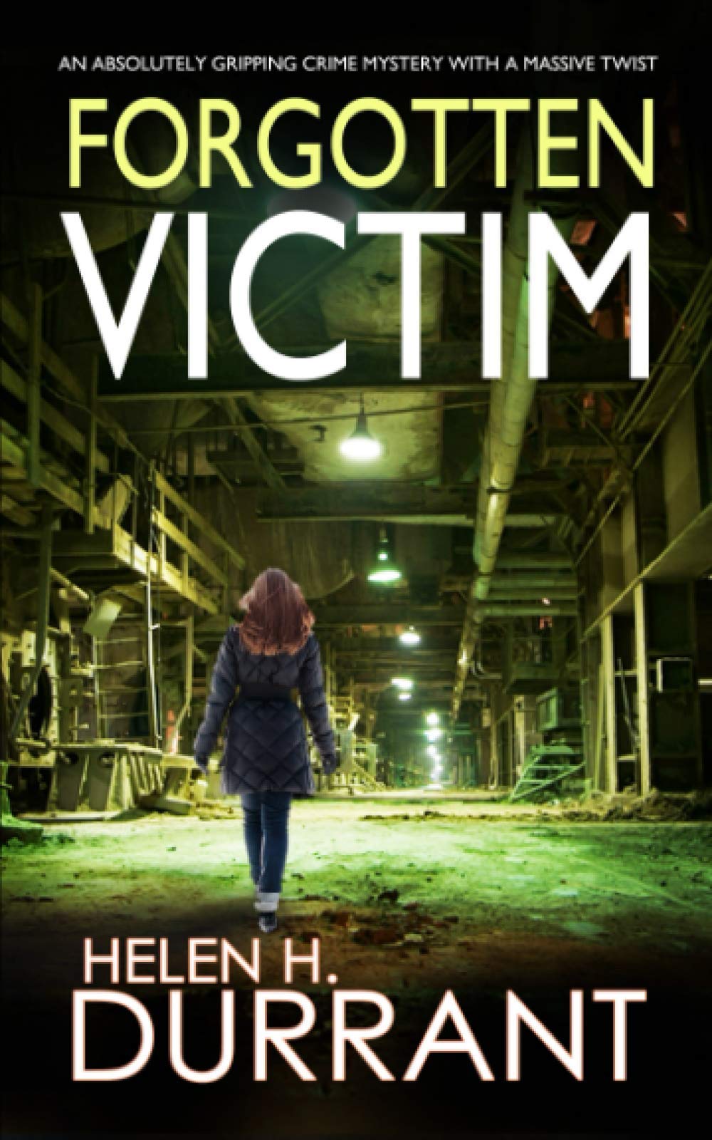 FORGOTTEN VICTIM an absolutely gripping crime mystery with a massive twist (Detective Rachel King Thrillers)