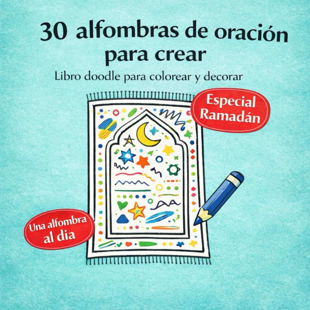 30 alfombras de oración para crear: Libro doodle para colorear y decorar – Especial Ramadán