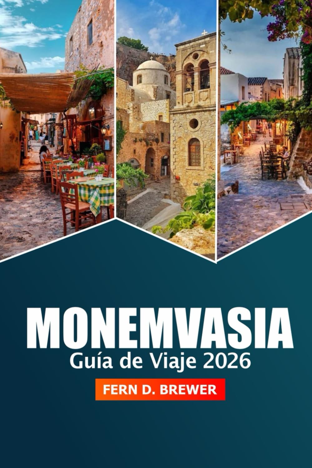 Monemvasia Guía de viaje 2026: Explorando la principal atracción, cultura, vistas panorámicas, sitios históricos y delicias locales de Grecia en la península del Peloponeso