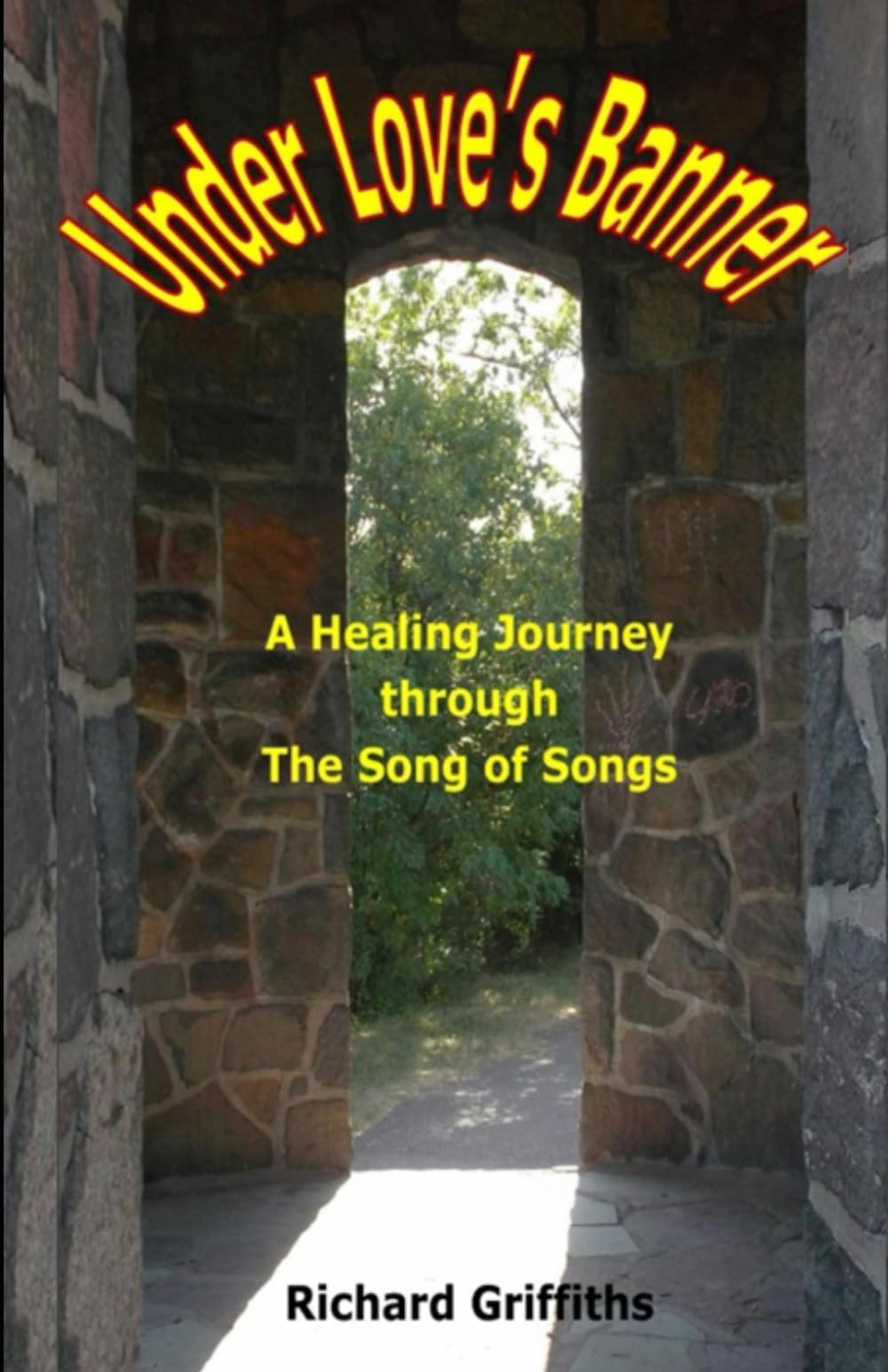 Under Love's Banner: A Healing Journey through The Song of Songs