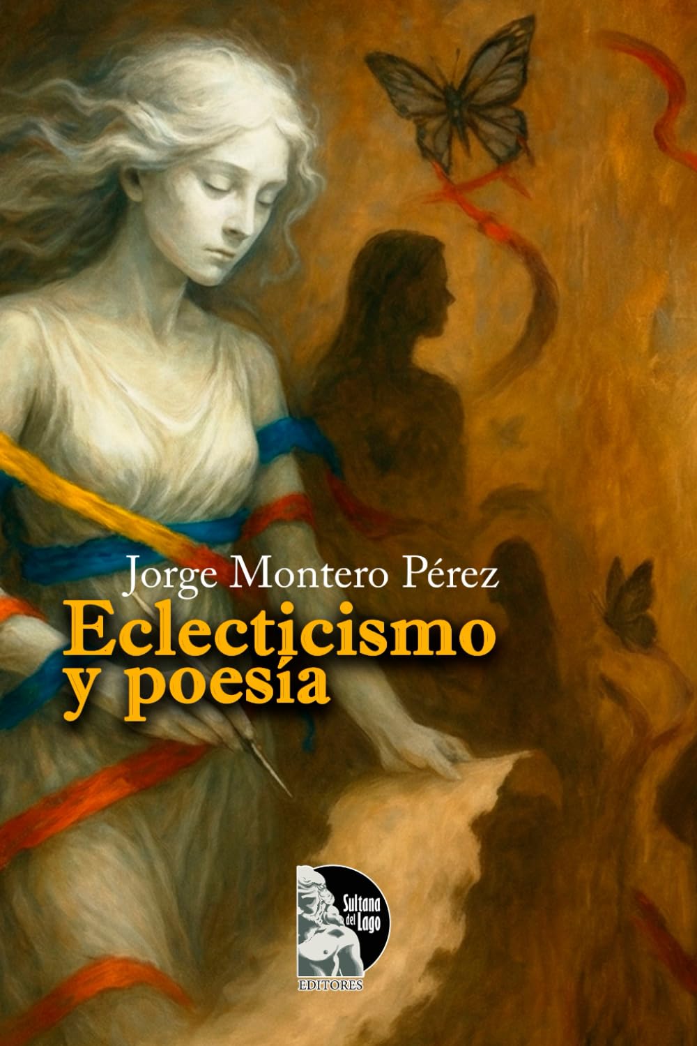 Eclecticismo y poesía: Poesía y prosa reflexiva en mixturas: vida, ética, espiritualidad y Venezuela desde una mirada ecléctica