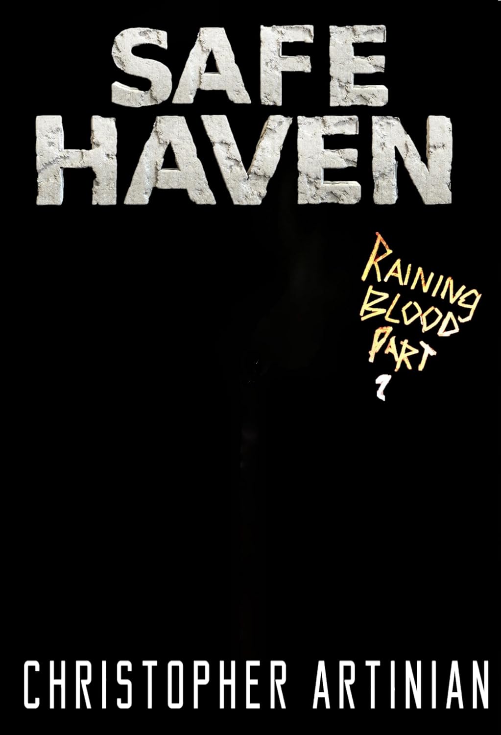 Safe Haven Raining Blood (Part 2) Book 13 of the Post