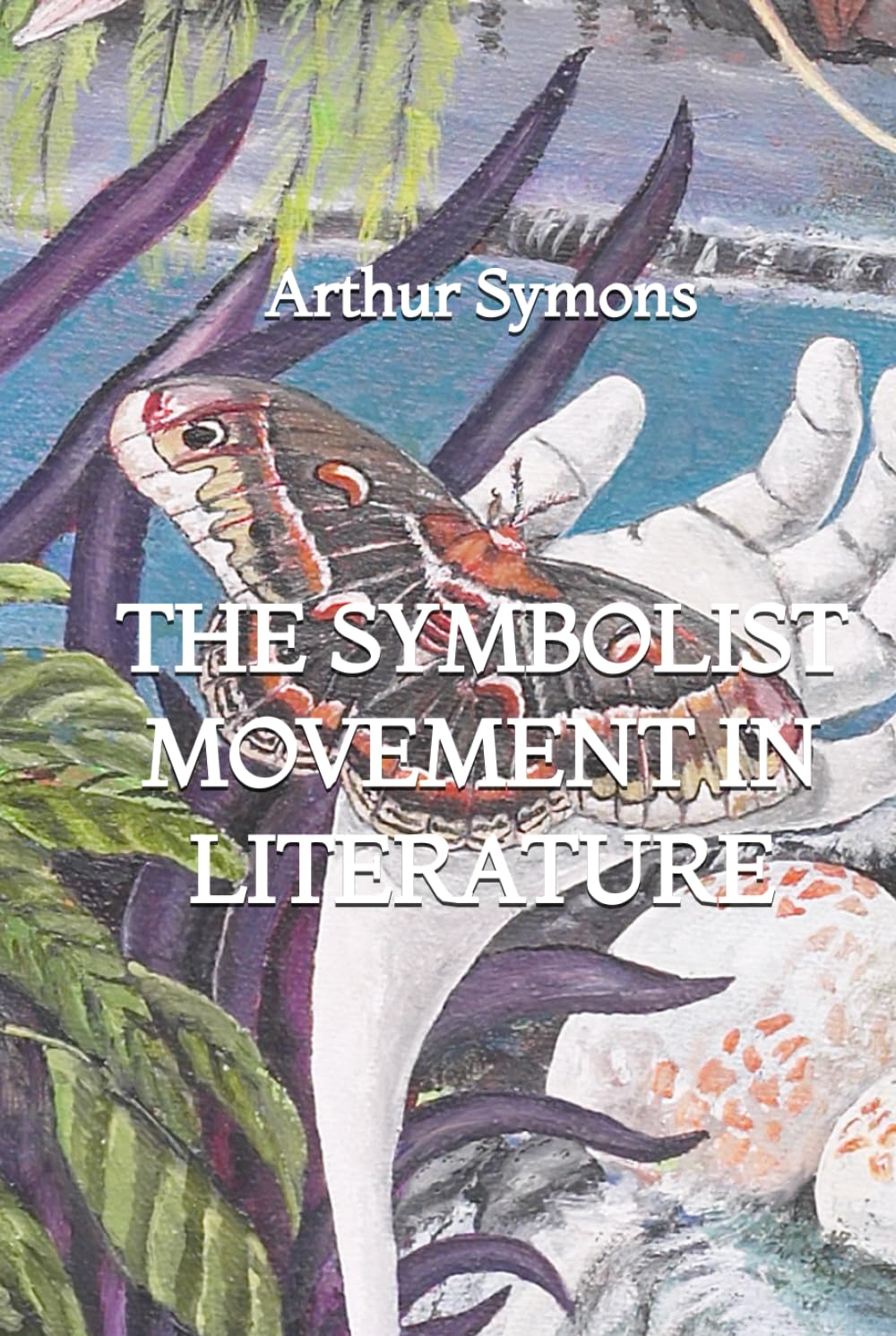 The Symbolist Movement in Literature