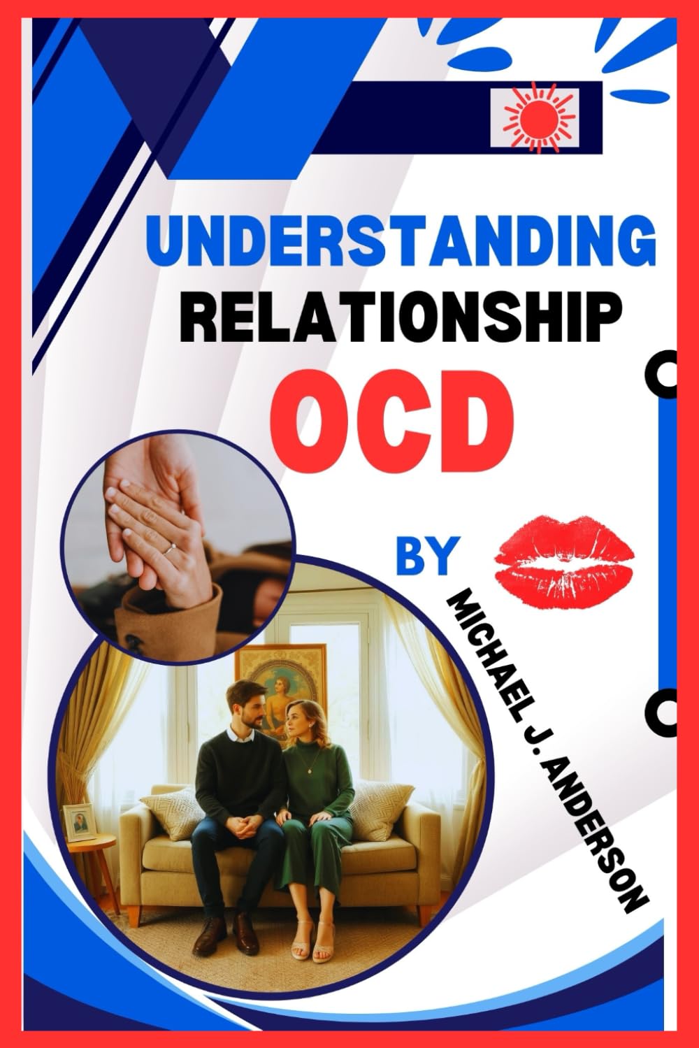 UNDERSTANDING RELATIONSHIP OCD: Navigating the Intersection of Love and Anxiety